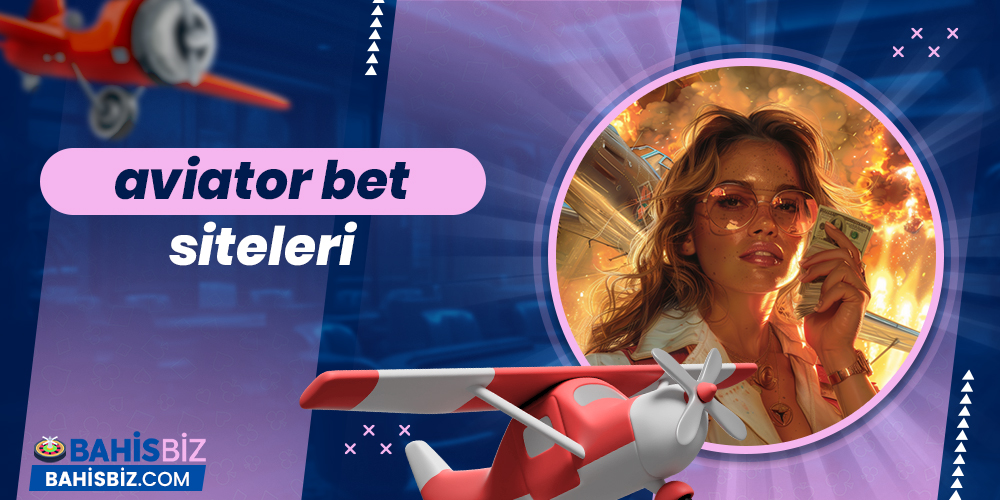 Aviator Bet Siteleri