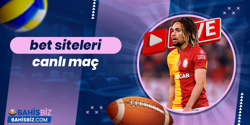 Bet Siteleri Canlı Maç