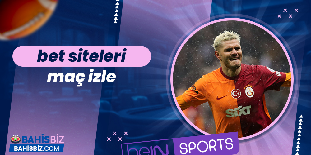 Bet Siteleri Maç İzle