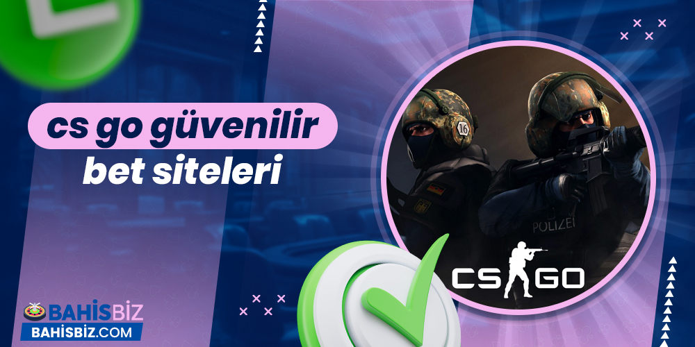 CS GO Güvenilir Bet Siteleri